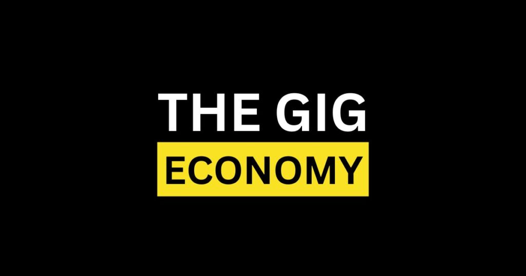 The Gig Economy and the Future of Work